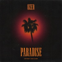 Paradise - Single - Ozer