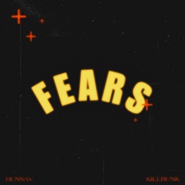 Fears (feat. KillBunk) HunnaV