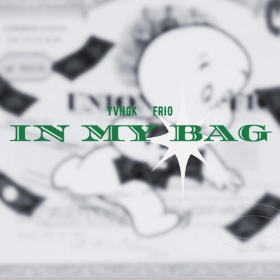 In My Bag (feat. Frio) - Single