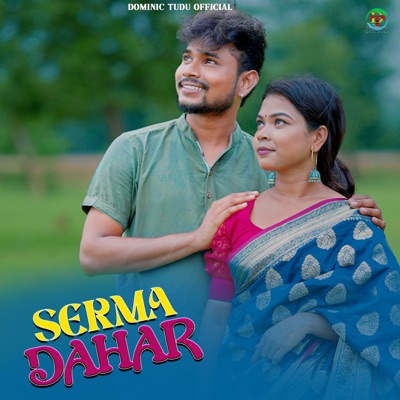 SERMA DAHAR (feat. ELIYAS MANDI & ANNU HEMBROM) - Single