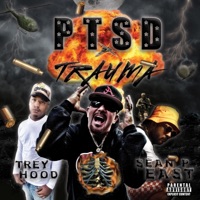 PTSD (feat. Sean P East & Trey Hood) - Single - Trauma
