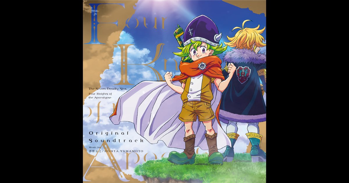 The Seven Deadly Sins Four Knights of the Apocalypse (Original