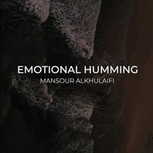 Emotional Humming - Single