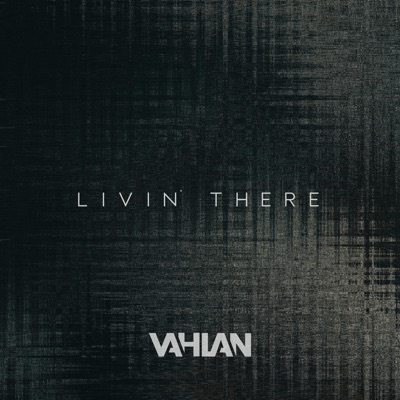 Livin' There - Single