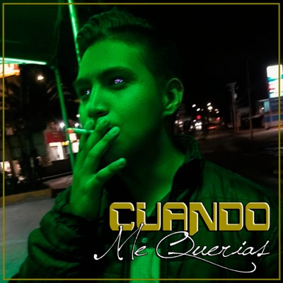 Cuando Me Querías - Single