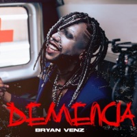 Demencia - Single - Bryan Venz