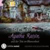 Agatha Raisin und der Tote im Blumenbeet - Agatha Raisin, Teil 21 (Gekürzt) - M.C. Beaton