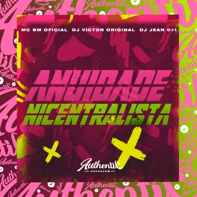 Anuidade Nicentralista (feat. MC BM OFICIAL & DJ JEAN 011) - Single