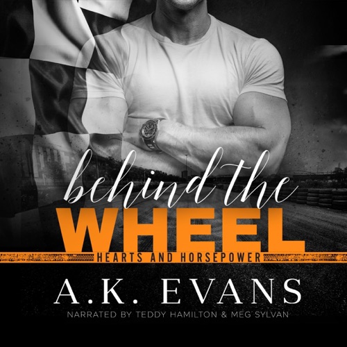 Behind the Wheel: Hearts & Horsepower, Book 2 (Unabridged) cover