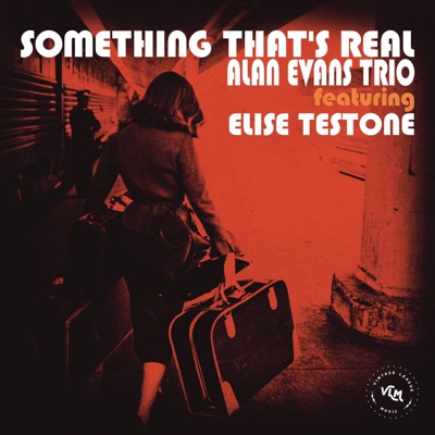 Something That's Real (feat. Elise Testone) - Single