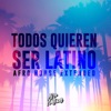 Todos Quieren Ser Latino (Afro House Extended) cover art