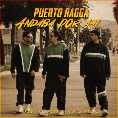 Andaba por ahí (feat. El Reaktor) - Single