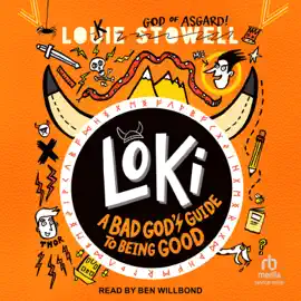 Loki : A Bad God's Guide to Being Good (Loki: A Bad God's Guide)
