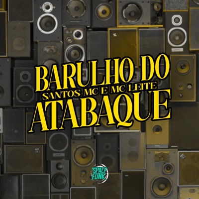 Barulho do Atabaque (feat. SPACE FUNK) - Single