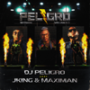 DJ Peligro - Peligro Session 1 (Mas picante que el rocoto) (feat. j-king y maximan) ilustración