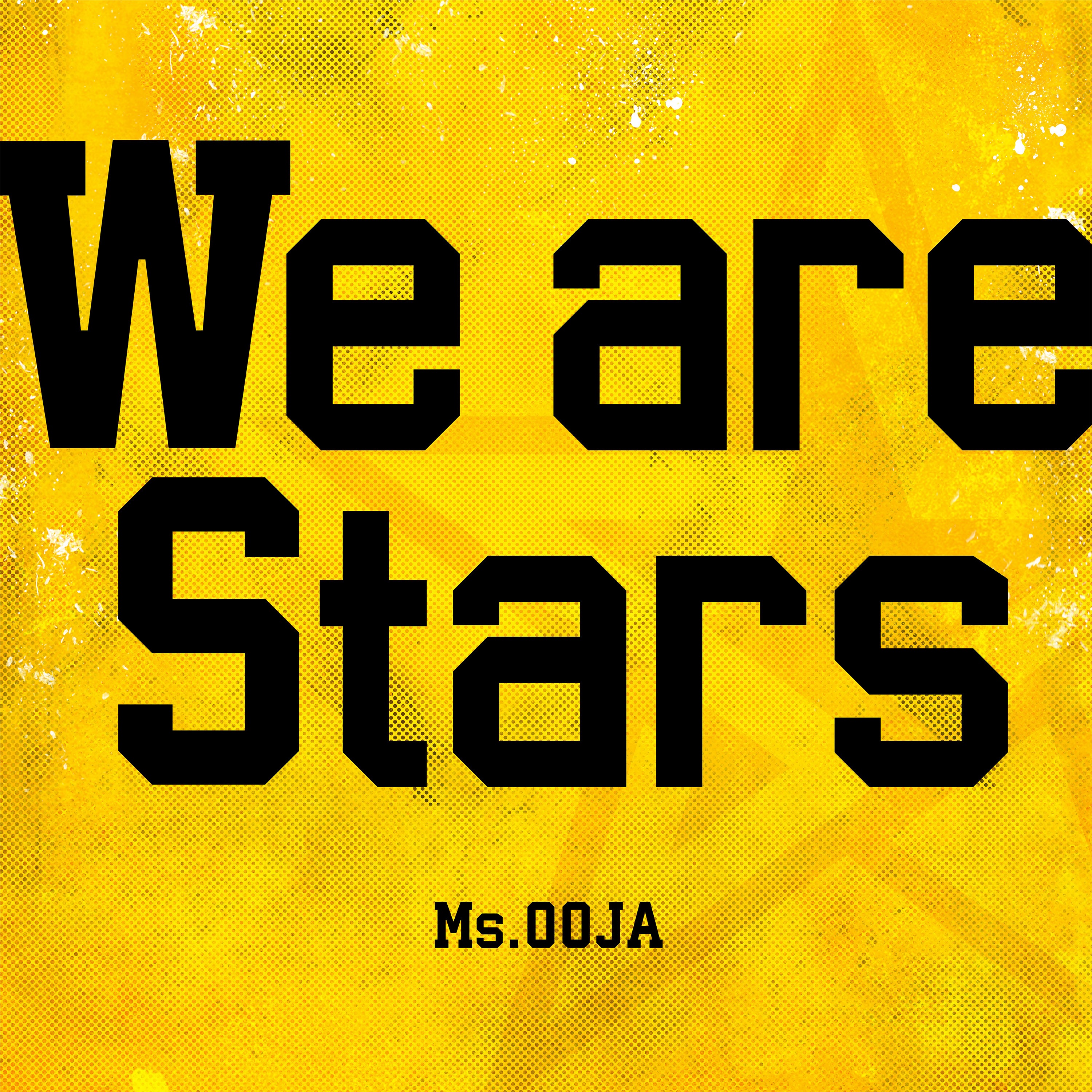 Ms.Ooja - We are Stars