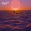 Shaman Mama - Single