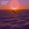 Shaman Mama - Single
