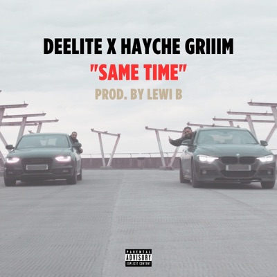 Same Time (feat. Hayche Griiim) - Single