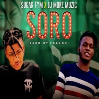 Soro (feat. Sugar FYM) - Single - Dj Moremusic