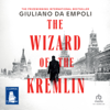 The Wizard of the Kremlin - Giuliano Da Empoli