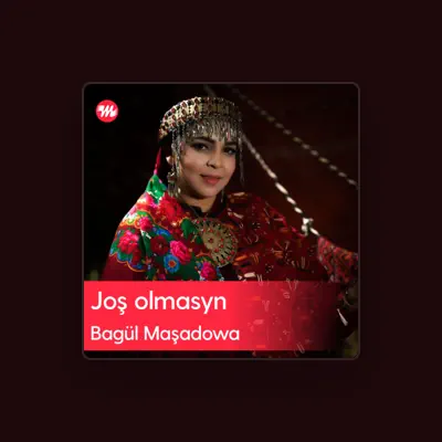 Listen to Bägül Maşadowa, watch music videos, read bio, see tour dates & more!