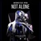Not Alone (feat. MYRA) artwork