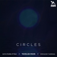 Circles (feat. Spencer Tarring) - Single - Waves_On_Waves, Mazare & Waves On Waves 1987