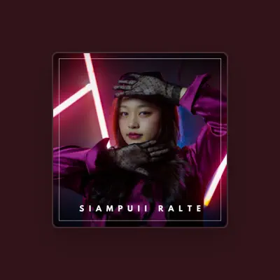 Listen to Siampuii Ralte, watch music videos, read bio, see tour dates & more!