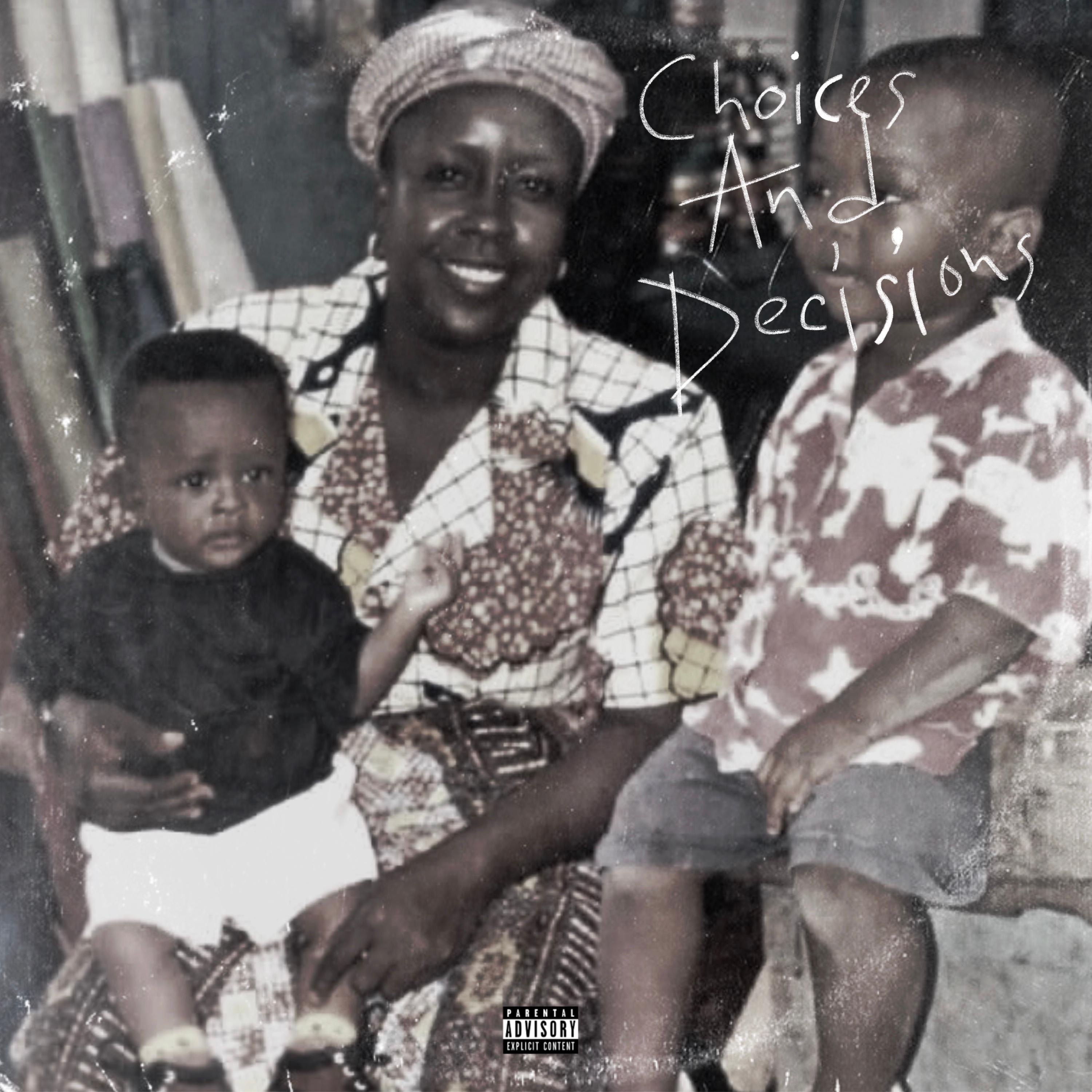 Choices and Decisions - EP