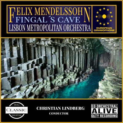 Mendelssohn: The Hebrides, Op. 26 "Fingal'S Cave"