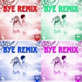 Bye (feat. Abnerxd, KyozeH & Lurk) [Remix] xXGamerXx