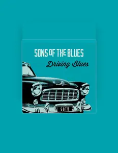 收听 Sons of the Blues、观看音乐视频、阅读小传、查看巡演日期等 ！