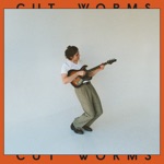 Cut Worms - Let's Go Out On the Town