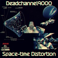 Space-time Distortion - Deadchannel9000