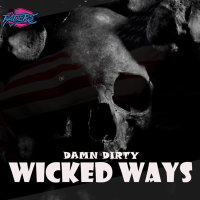 Damn Dirty: Wicked Ways (feat. Damn Dirty) - EP
