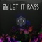 Let It Pass - DJ E9 lyrics