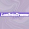 LostintoDreams - LiLQuinnBabe lyrics
