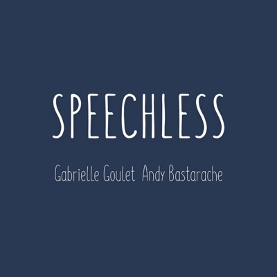 Speechless (feat. Andy Bastarache) - Single