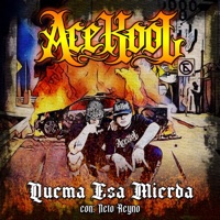 Quema esa Mierda (feat. Neto Reyno & Yaz Tarelo) - Single - Ace Kool