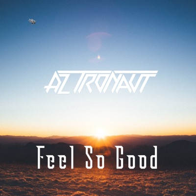 Feel So Good (Radio Edit) [Radio Edit] - Single