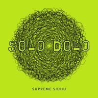 Solo Dolo - Single - Supreme Sidhu