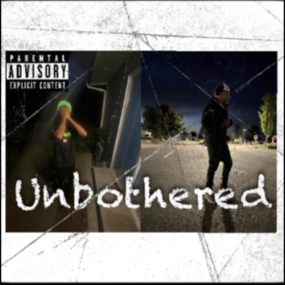 Unbothered (feat. ThatzCertified) - Single