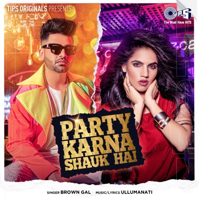 Party Karna Shauk Hai - Single