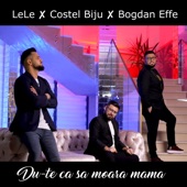 Du-te ca sa moara mama (feat. Costel Biju & Bogdan Effe) artwork