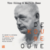 Kouwe Ouwe - De opkomst en ondergang van Stanley Hillis: de godfather tussen Klaas Bruinsma en Willem Holleeder (Onverkort) - Martijn Haas & Vico Olling