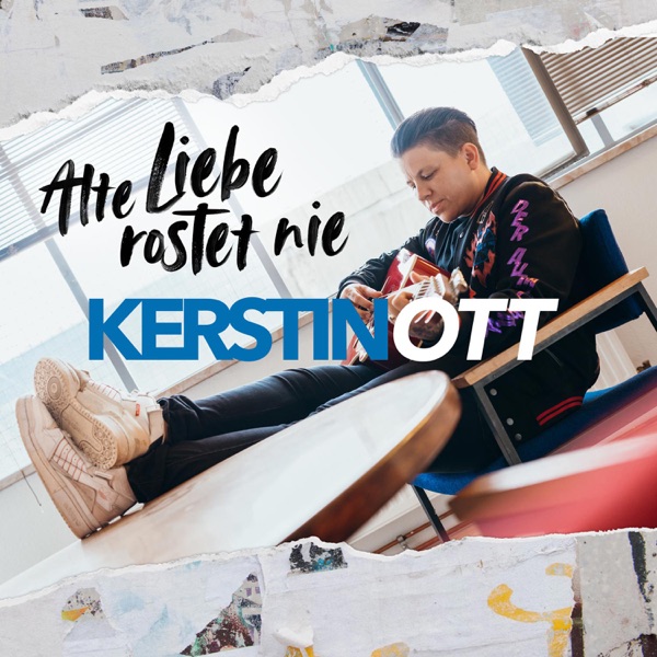 Kerstin Ott - Alte Liebe Rostet Nie