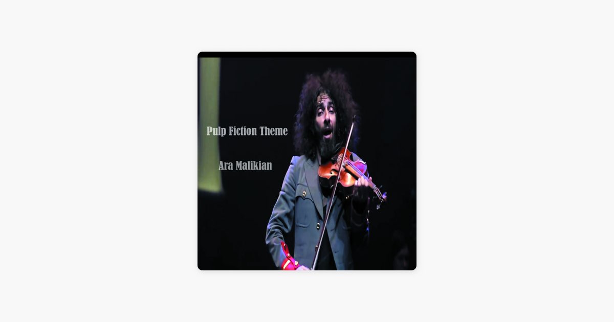 Pulp Fiction Theme (Tour 15. Misirlou) - Song by Ara Malikian - Apple Music