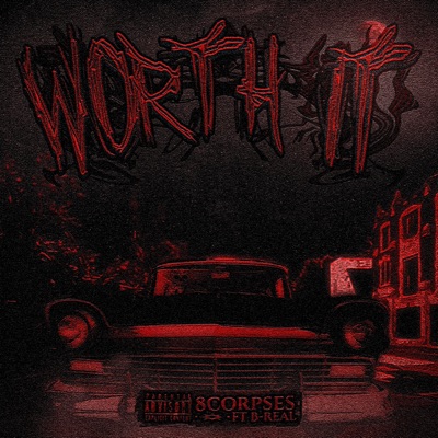 WORTH IT (feat. B-Real) - Single