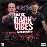 Dark Vibes - Single - Rawpvck & MC Braincase